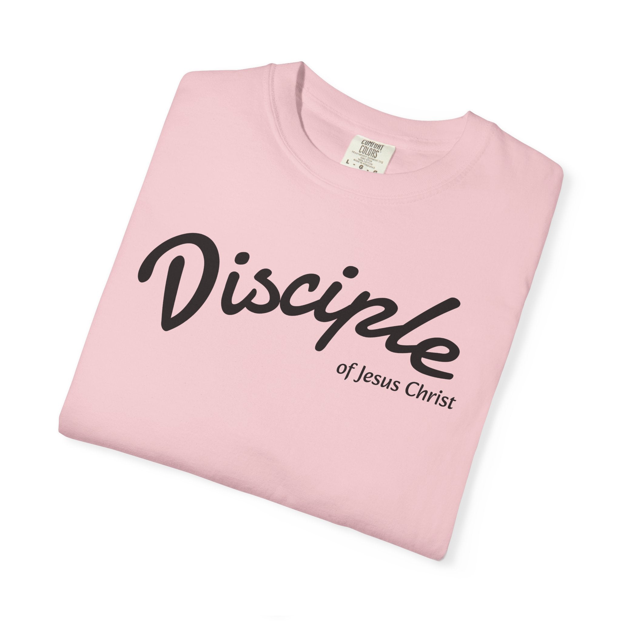 Disciple of Jesus Christ T-Shirt — Faith Graphic Tee