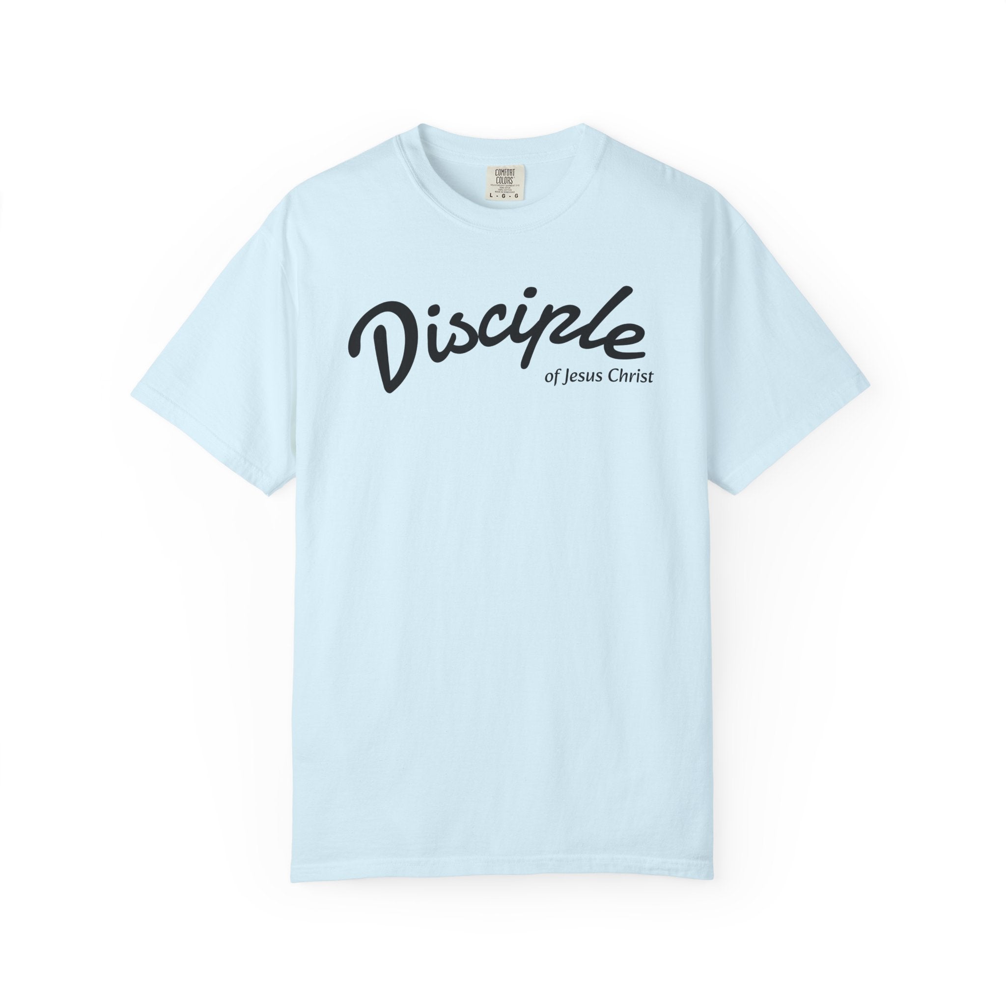 Disciple of Jesus Christ T-Shirt — Faith Graphic Tee
