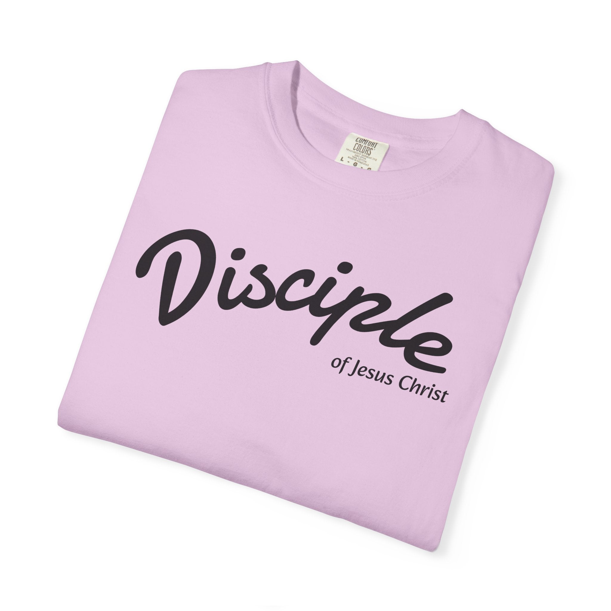 Disciple of Jesus Christ T-Shirt — Faith Graphic Tee